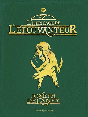 cover image of L'Épouvanteur, Tome 16: L'Héritage de l'Epouvanteur
